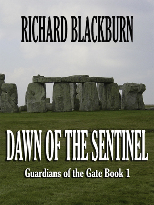 Title details for Dawn of the Sentinel by Richard Blackburn - Available